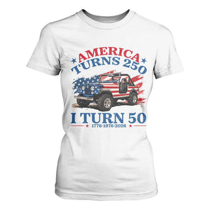America Turns 250 I Turn 50 1976 50th Birthday T Shirt For Women Compact Classic Off-road SUV