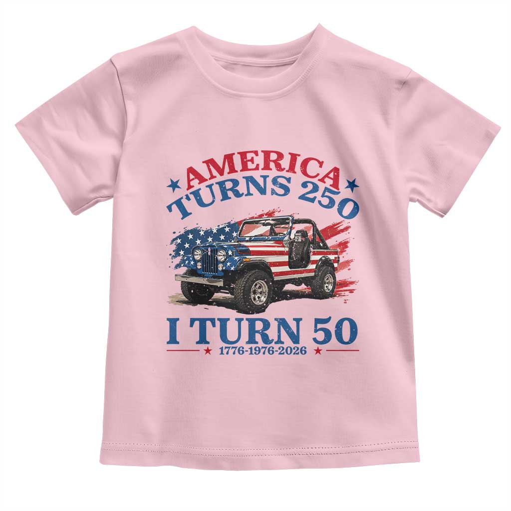 America Turns 250 I Turn 50 1976 50th Birthday Toddler T Shirt Compact Classic Off-road SUV