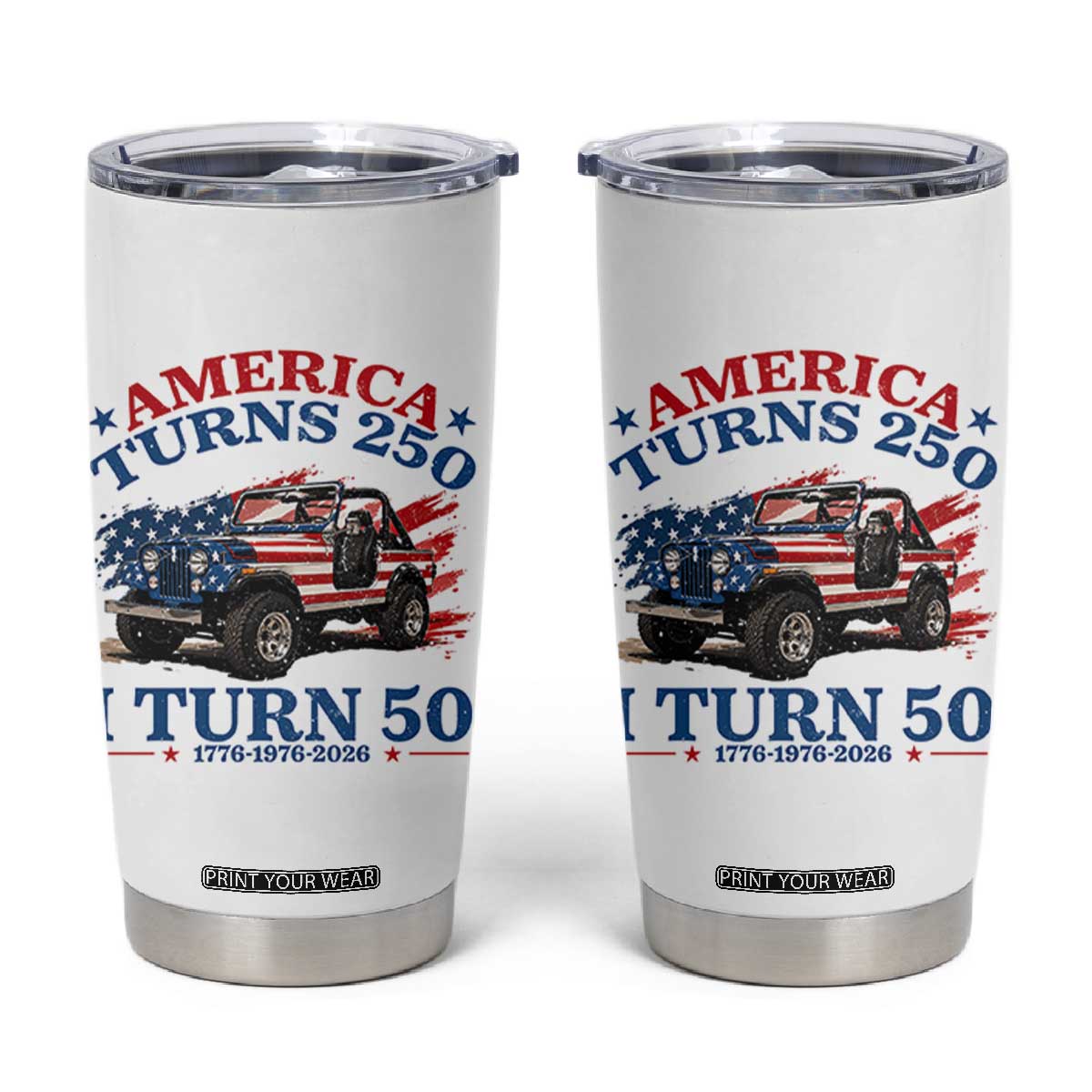 America Turns 250 I Turn 50 1976 50th Birthday Tumbler Cup Compact Classic Off-road SUV TS14 White Print Your Wear