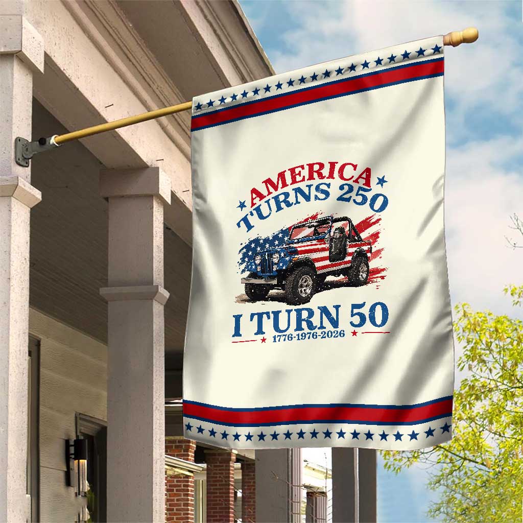 America Turns 250 I Turn 50 1976 50th Birthday Patriotic Garden Flag Compact Classic Off-road SUV
