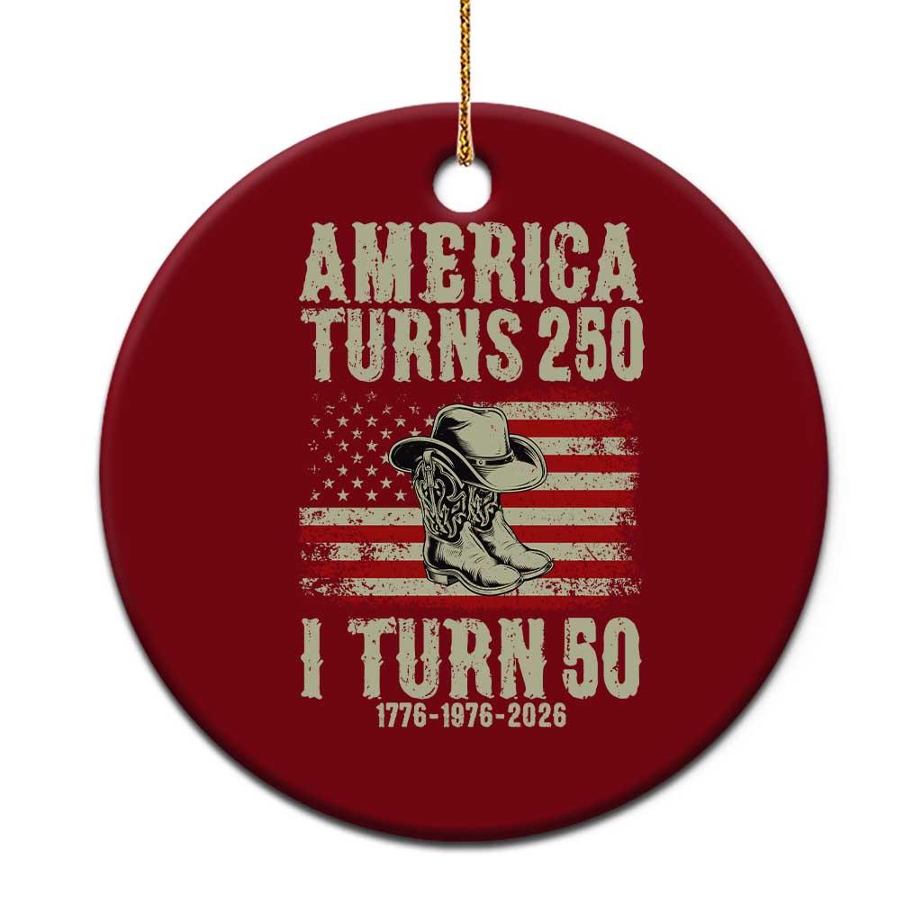 America Turns 250 I Turn 50 1976 50th Birthday Ceramic Ornament Patriotic Cowboy Cowgirl Rodeo 4th of July TS14 1pc Red Print Your Wear
