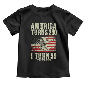 America Turns 250 I Turn 50 1976 50th Birthday Toddler T Shirt Patriotic Cowboy Cowgirl Rodeo 4th of July