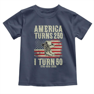 America Turns 250 I Turn 50 1976 50th Birthday Toddler T Shirt Patriotic Cowboy Cowgirl Rodeo 4th of July