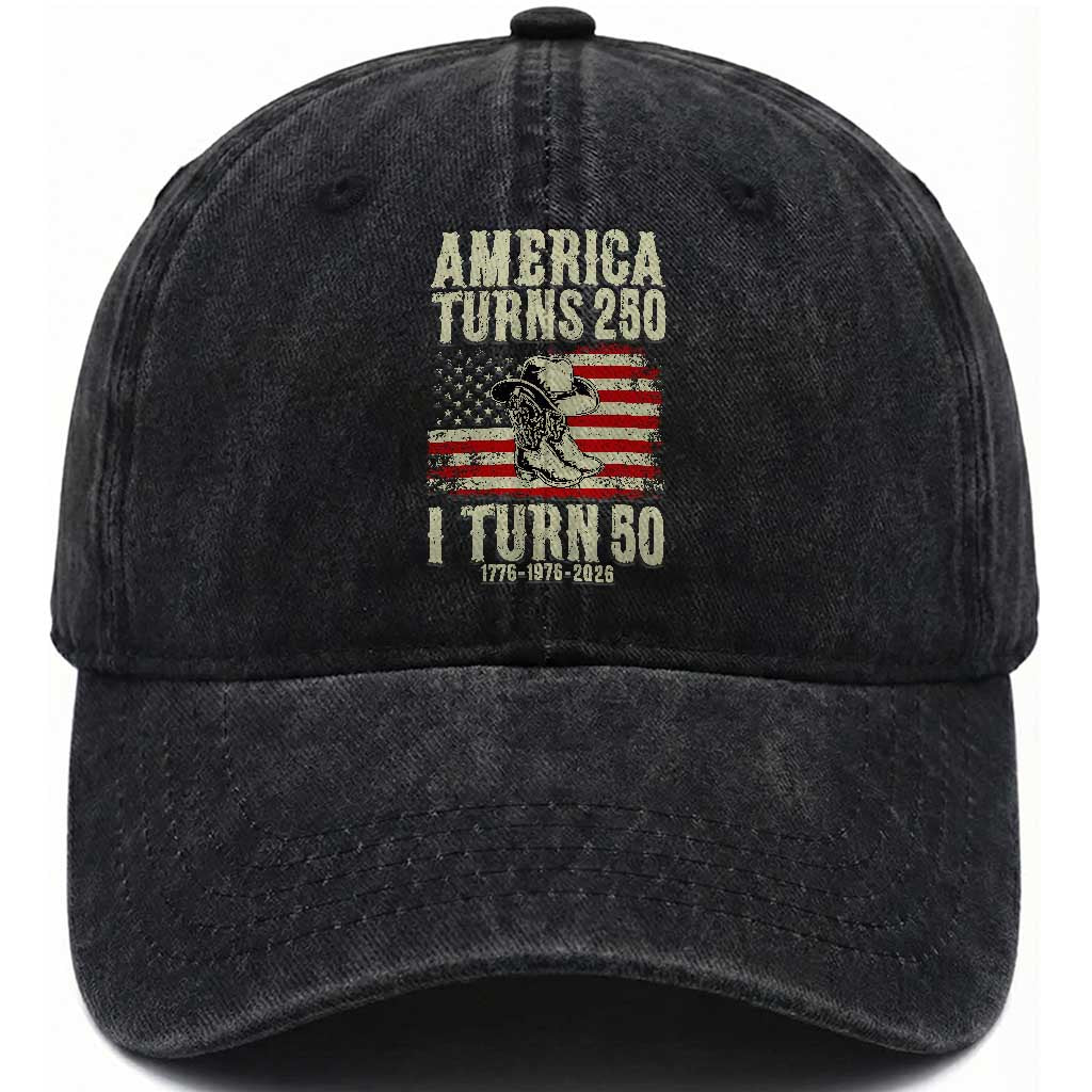 America Turns 250 I Turn 50 1976 50th Birthday Washed Cotton Baseball Cap Patriotic Cowboy Cowgirl Rodeo 4th of July TS14 Print Your Wear
