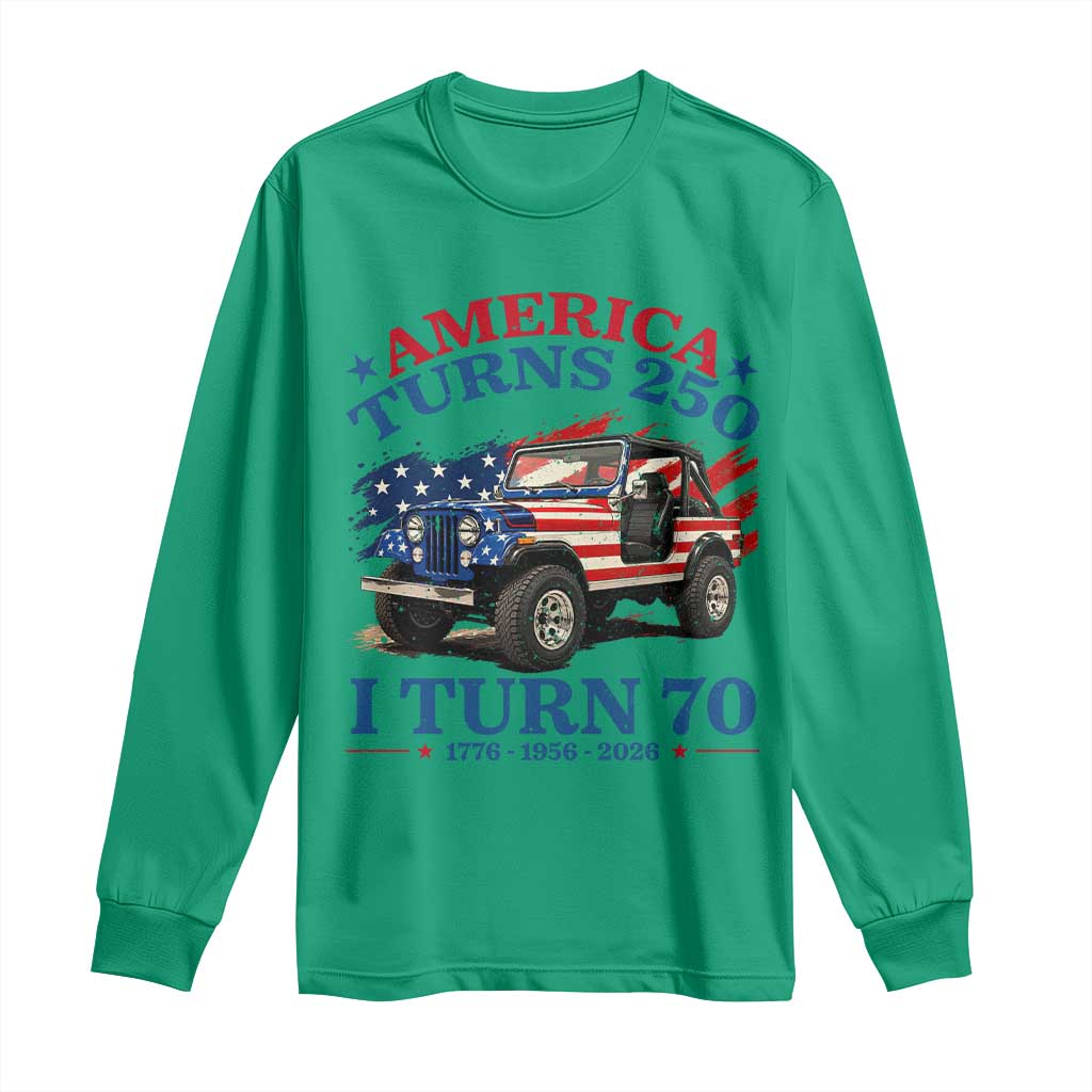 America Turns 250 I Turn 70 1956 70th Birthday Long Sleeve Shirt Compact Classic Off-road SUV