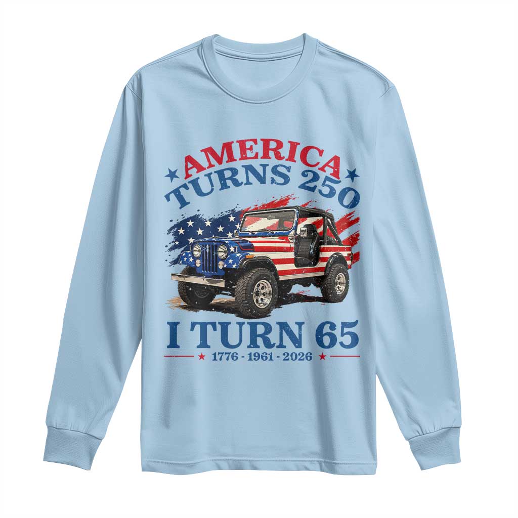 America Turns 250 I Turn 65 1961 65th Birthday Long Sleeve Shirt Compact Classic Off-road SUV