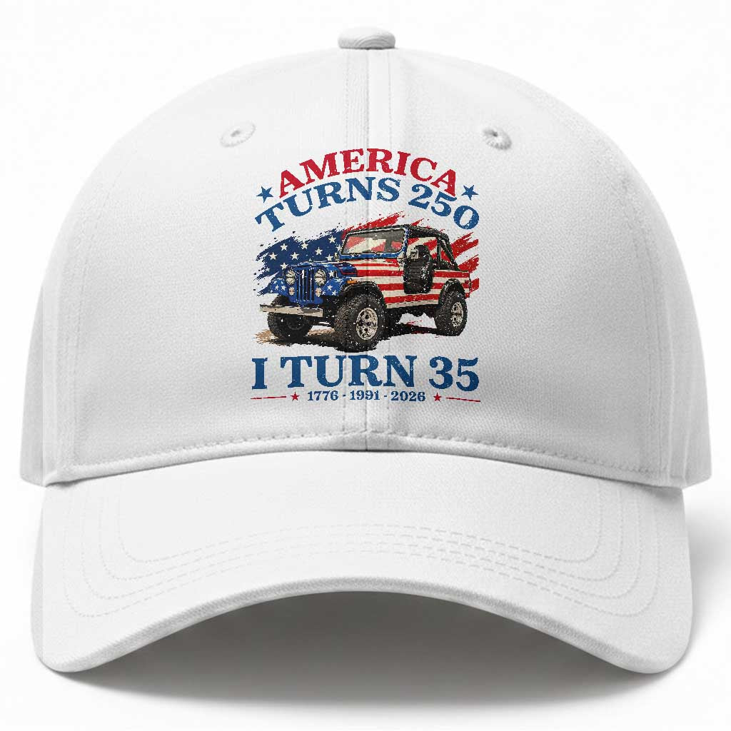 America Turns 250 I Turn 35 1991 35th Birthday Baseball Cap Compact Classic Off-road SUV TS14 Print Your Wear