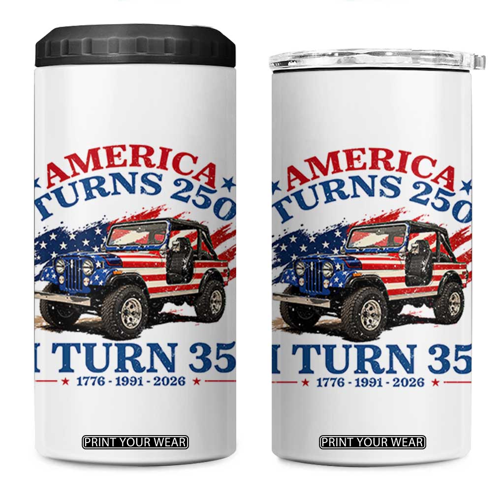 America Turns 250 I Turn 35 1991 35th Birthday 4 in 1 Can Cooler Tumbler Compact Classic Off-road SUV