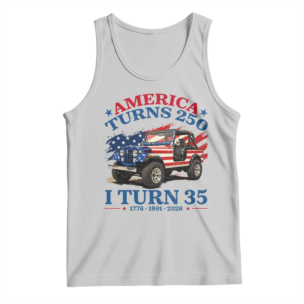America Turns 250 I Turn 35 1991 35th Birthday Tank Top Compact Classic Off-road SUV
