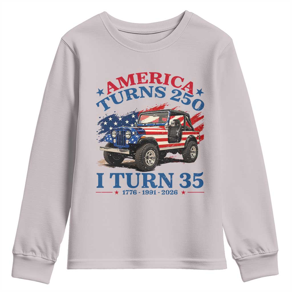 America Turns 250 I Turn 35 1991 35th Birthday Youth Sweatshirt Compact Classic Off-road SUV
