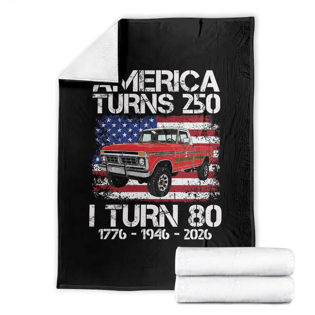 America Turns 250 I Turn 80 1946 80th Birthday Throw Blanket Vintage Classic Original American Old Pickup Truck TS14 Black Print Your Wear