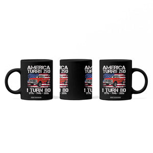 America Turns 250 I Turn 80 1946 80th Birthday Coffee Mug Vintage Classic Original American Old Pickup Truck