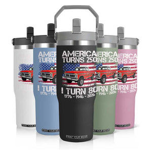 America Turns 250 I Turn 80 1946 80th Birthday Flip Straw Tumbler Vintage Classic Original American Old Pickup Truck