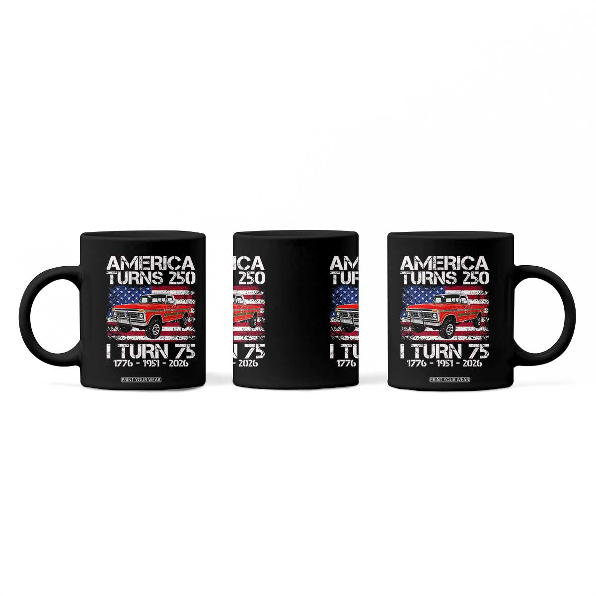 America Turns 250 I Turn 75 1951 75th Birthday Coffee Mug Vintage Classic Original American Old Pickup Truck