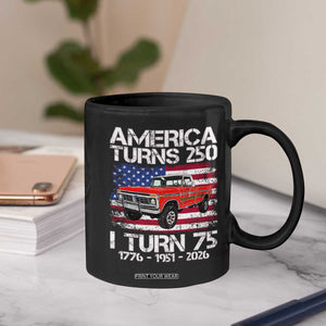 America Turns 250 I Turn 75 1951 75th Birthday Coffee Mug Vintage Classic Original American Old Pickup Truck