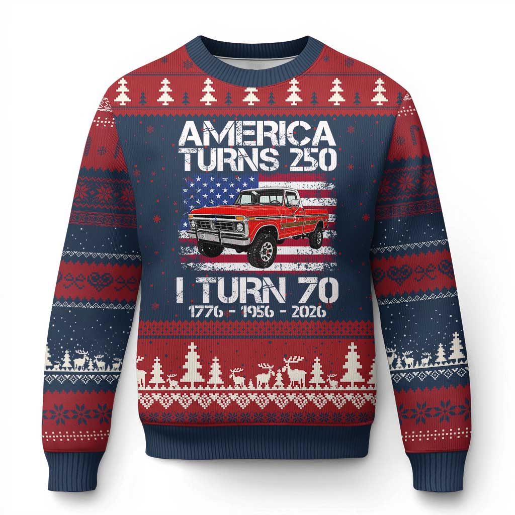 America Turns 250 I Turn 70 1956 70th Birthday Ugly Christmas Sweater Vintage Classic Original American Old Pickup Truck