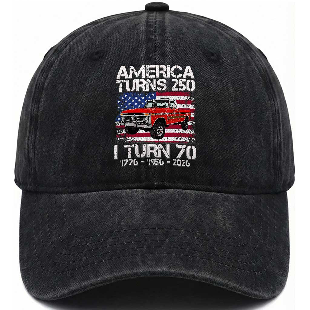 America Turns 250 I Turn 70 1956 70th Birthday Washed Cotton Baseball Cap Vintage Classic Original American Old Pickup Truck TS14 Print Your Wear