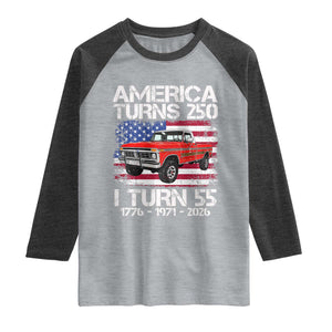 America Turns 250 I Turn 55 1971 55th Birthday Raglan Shirt Vintage Classic Original American Old Pickup Truck