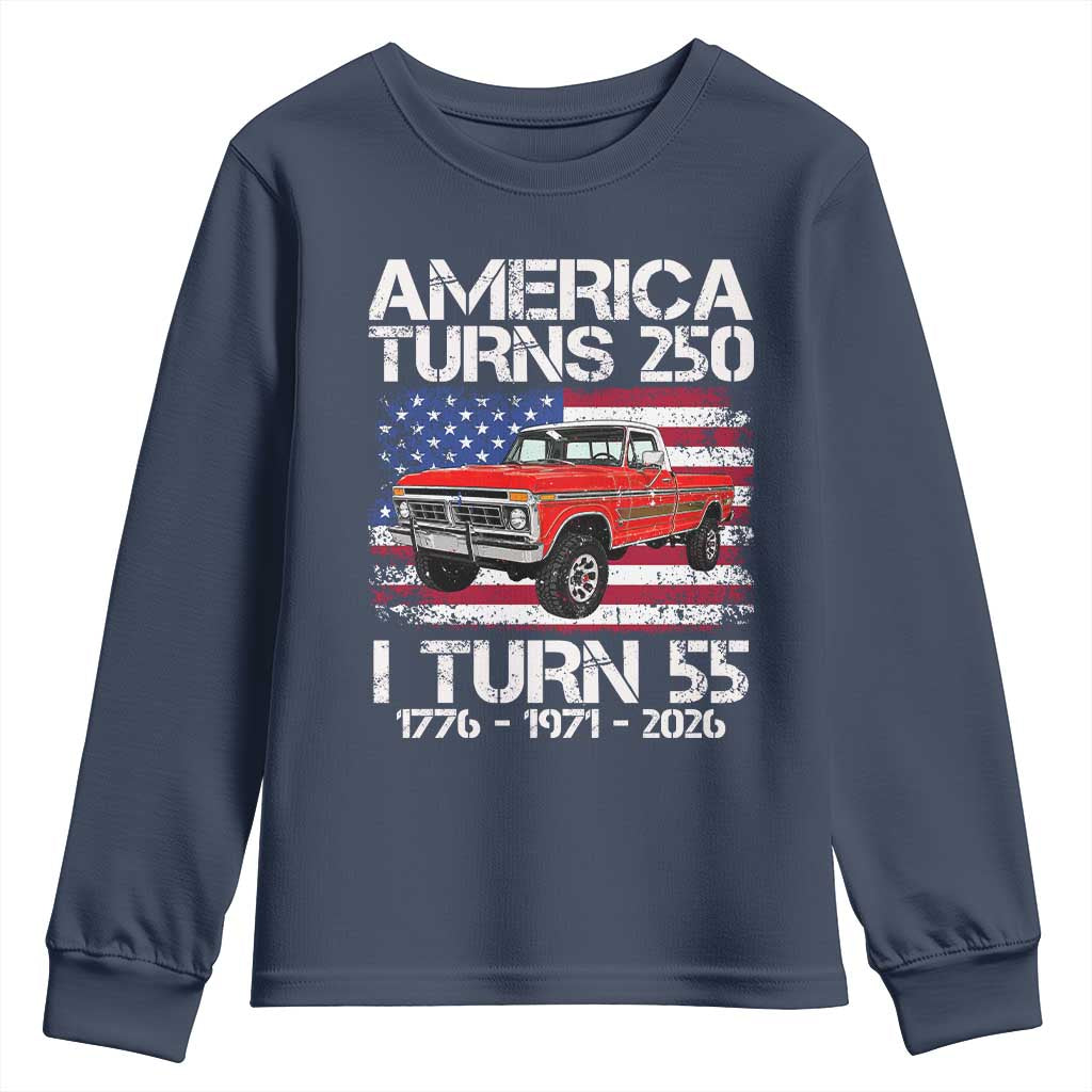 America Turns 250 I Turn 55 1971 55th Birthday Youth Sweatshirt Vintage Classic Original American Old Pickup Truck