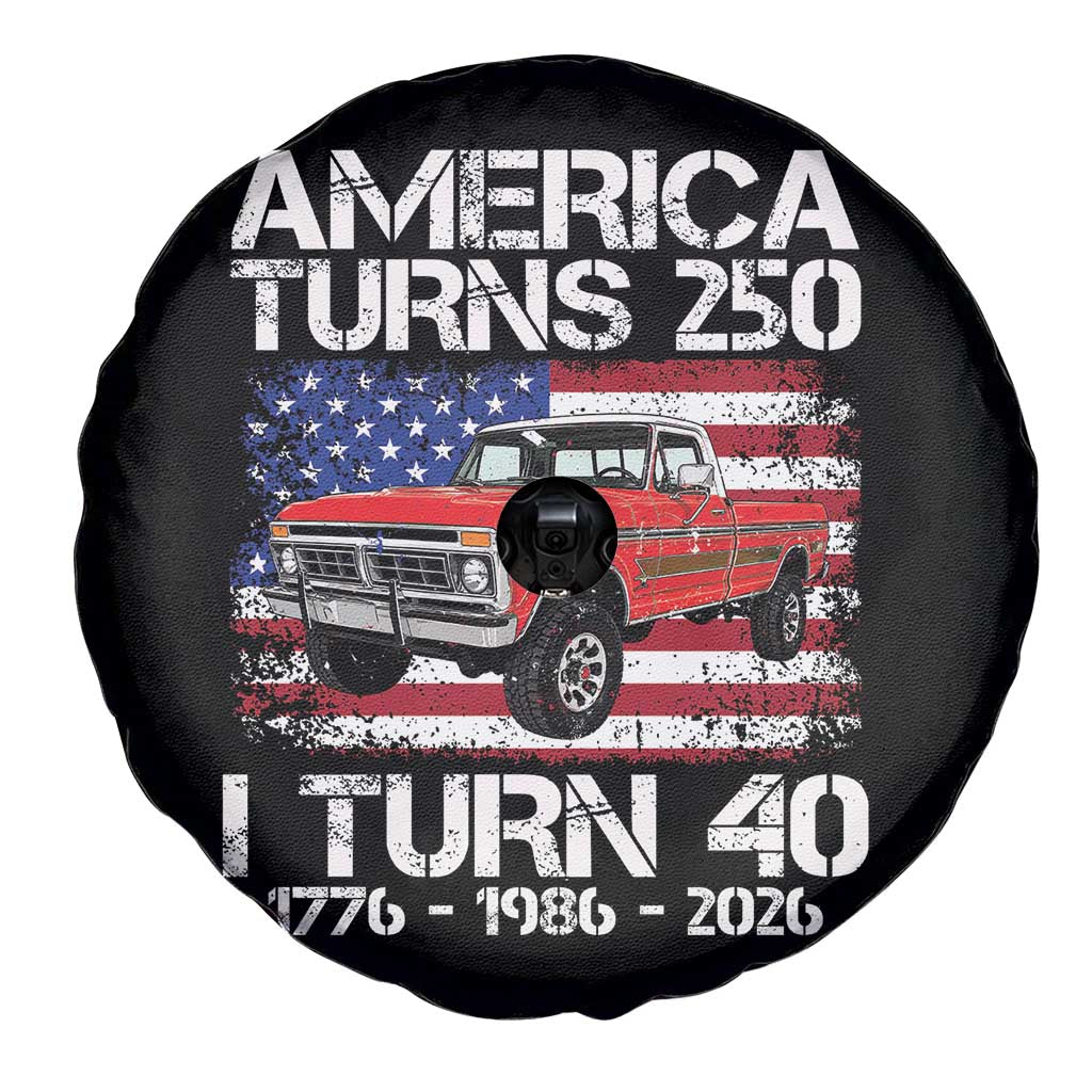 America Turns 250 I Turn 40 1986 40th Birthday Spare Tire Cover Vintage Classic Original American Old Pickup Truck