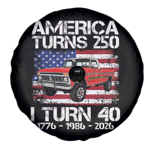 America Turns 250 I Turn 40 1986 40th Birthday Spare Tire Cover Vintage Classic Original American Old Pickup Truck