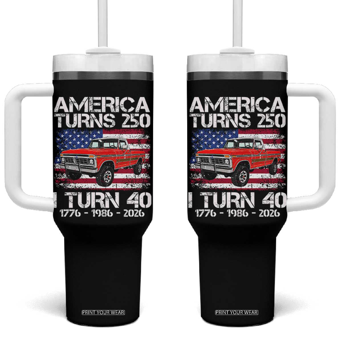 America Turns 250 I Turn 40 1986 40th Birthday Tumbler With Handle Vintage Classic Original American Old Pickup Truck