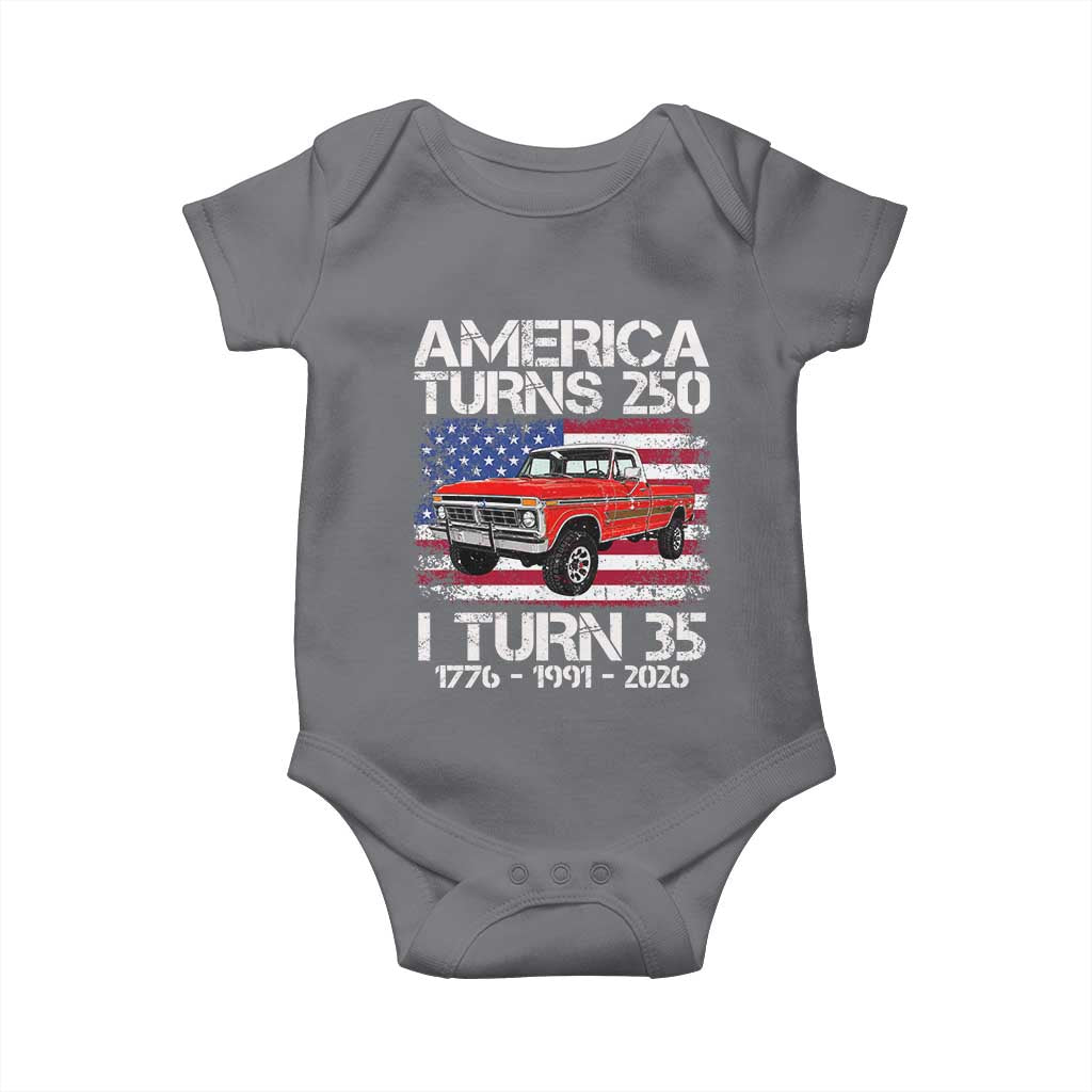 America Turns 250 I Turn 35 1991 35th Birthday Baby Onesie Vintage Classic Original American Old Pickup Truck