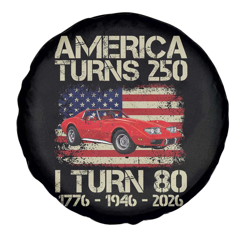 America Turns 250 I Turn 80 1946 80th Birthday Spare Tire Cover Sports Car Retro Americana