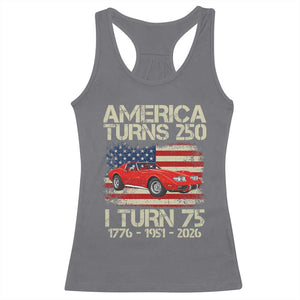 America Turns 250 I Turn 75 1951 75th Birthday Racerback Tank Top Sports Car Retro Americana