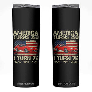 America Turns 250 I Turn 75 1951 75th Birthday Skinny Tumbler Sports Car Retro Americana