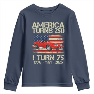 America Turns 250 I Turn 75 1951 75th Birthday Youth Sweatshirt Sports Car Retro Americana