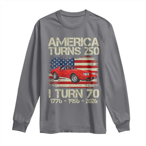 America Turns 250 I Turn 70 1956 70th Birthday Long Sleeve Shirt Sports Car Retro Americana