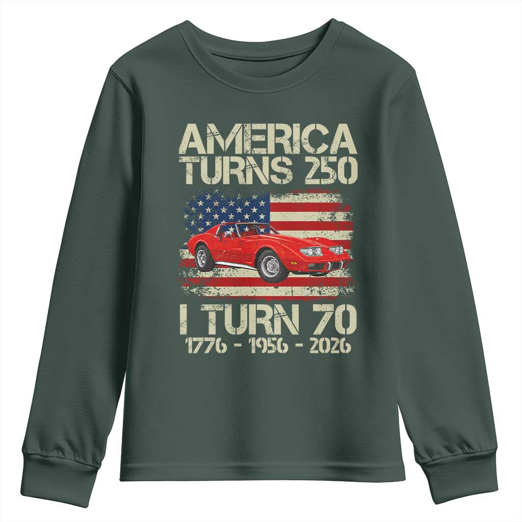 America Turns 250 I Turn 70 1956 70th Birthday Youth Sweatshirt Sports Car Retro Americana