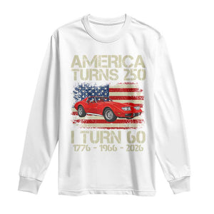 America Turns 250 I Turn 60 1966 60th Birthday Long Sleeve Shirt Sports Car Retro Americana