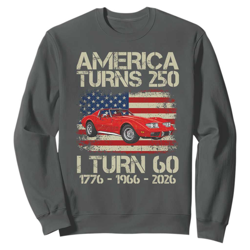 America Turns 250 I Turn 60 1966 60th Birthday Sweatshirt Sports Car Retro Americana