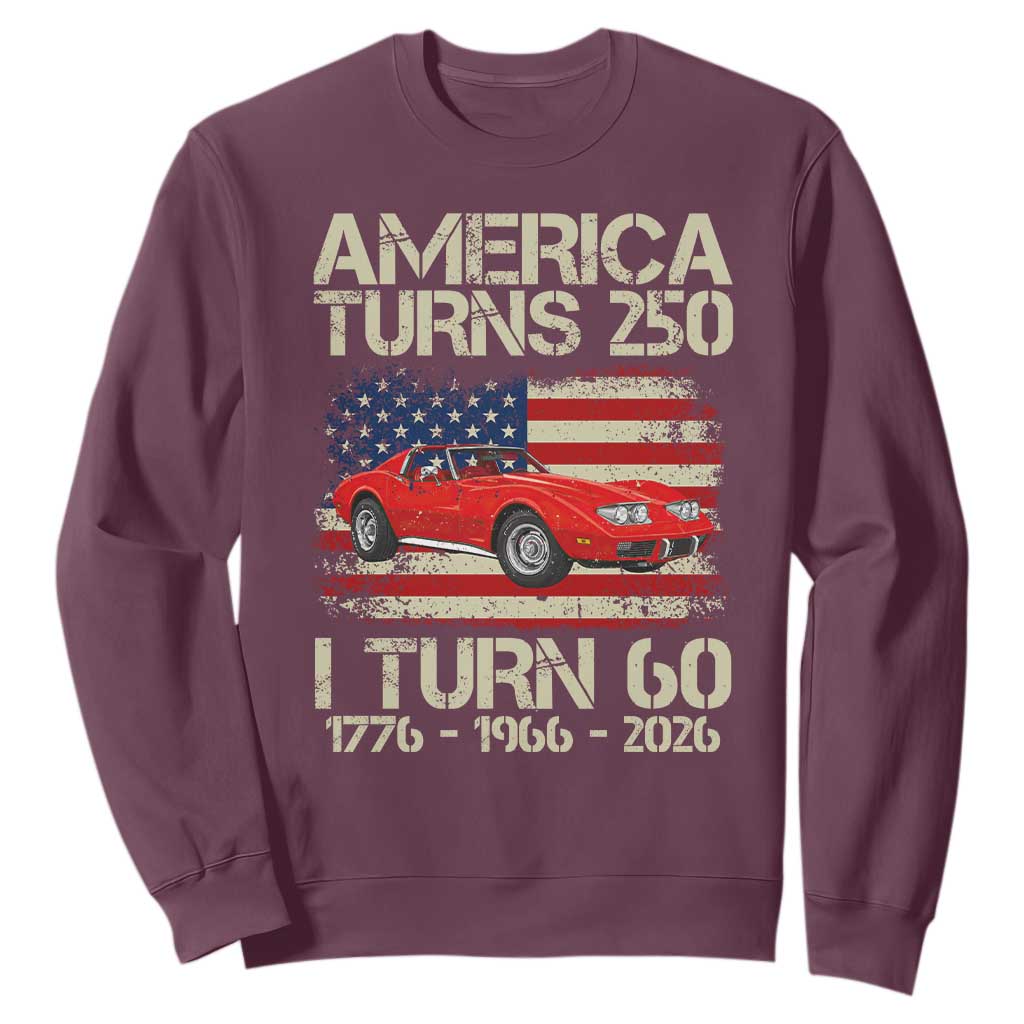 America Turns 250 I Turn 60 1966 60th Birthday Sweatshirt Sports Car Retro Americana