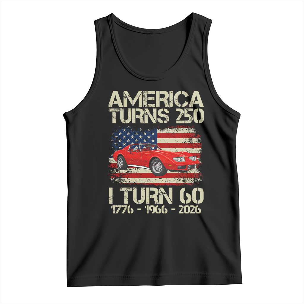 America Turns 250 I Turn 60 1966 60th Birthday Tank Top Sports Car Retro Americana TS14 Black Print Your Wear