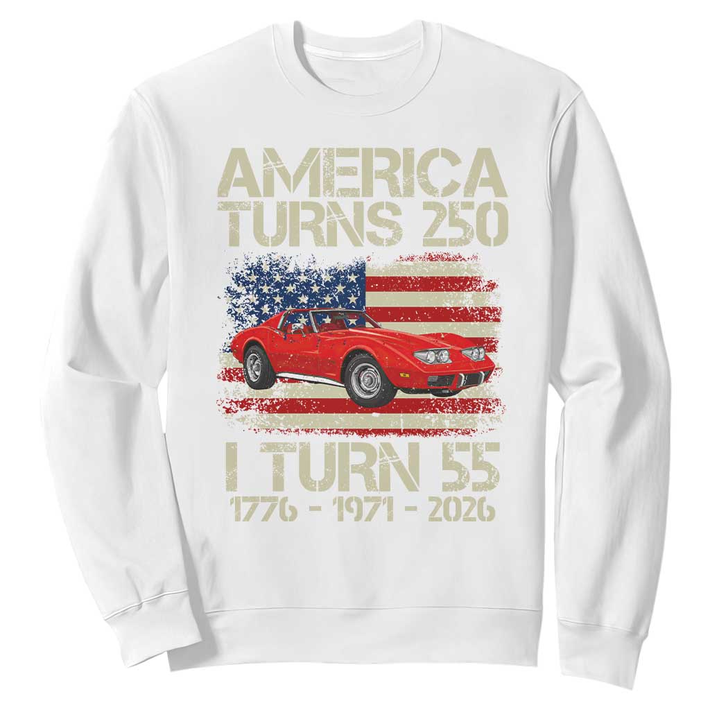 America Turns 250 I Turn 55 1971 55th Birthday Sweatshirt Sports Car Retro Americana