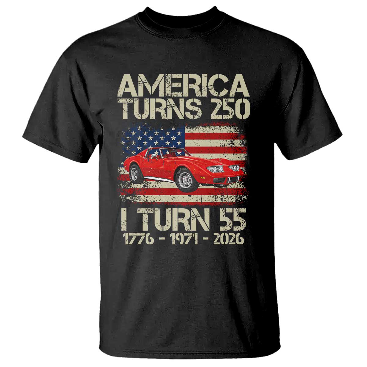 America Turns 250 I Turn 55 1971 55th Birthday T Shirt Sports Car Retro Americana