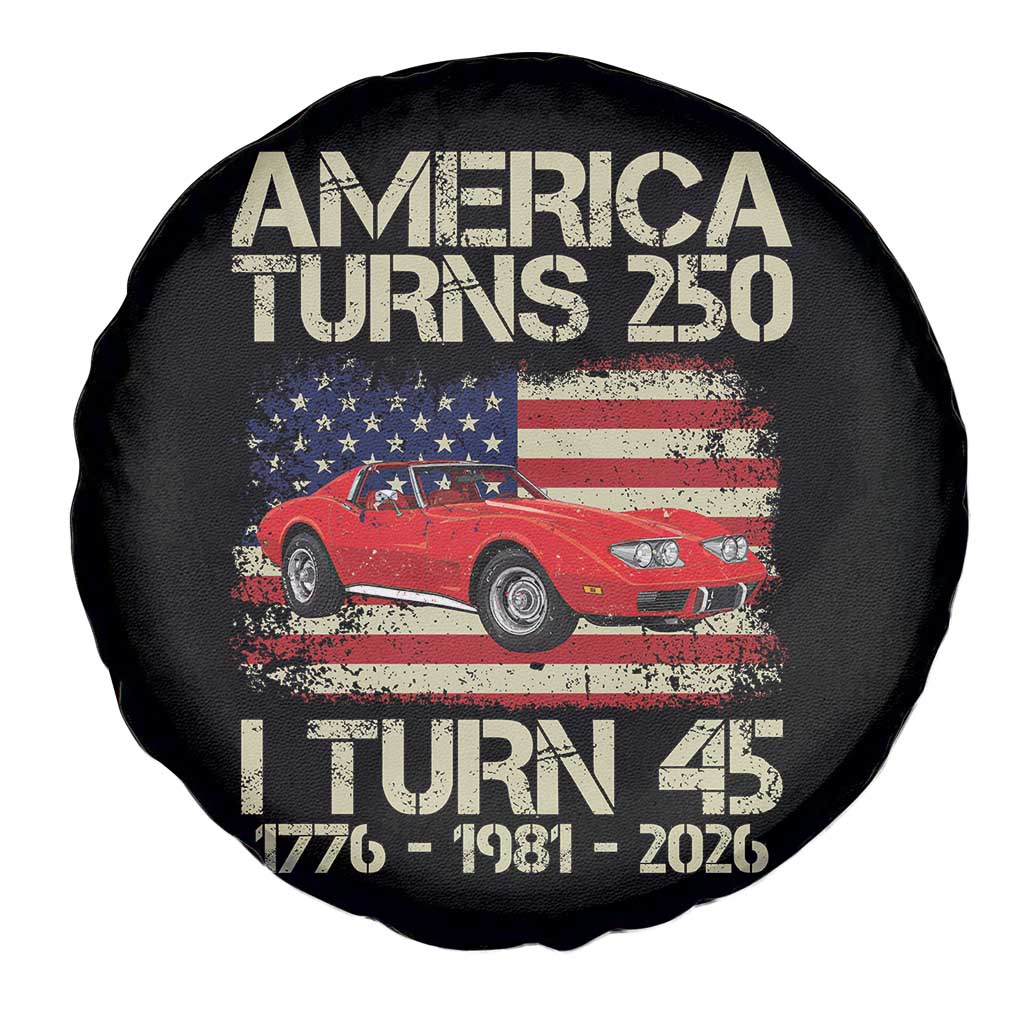 America Turns 250 I Turn 45 1981 45th Birthday Spare Tire Cover Sports Car Retro Americana