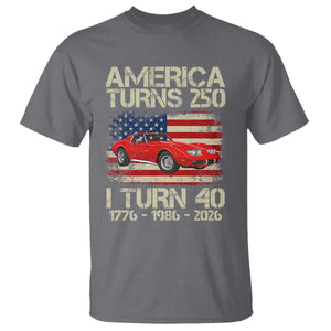 America Turns 250 I Turn 40 1986 40th Birthday T Shirt Sports Car Retro Americana