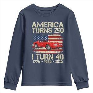 America Turns 250 I Turn 40 1986 40th Birthday Youth Sweatshirt Sports Car Retro Americana