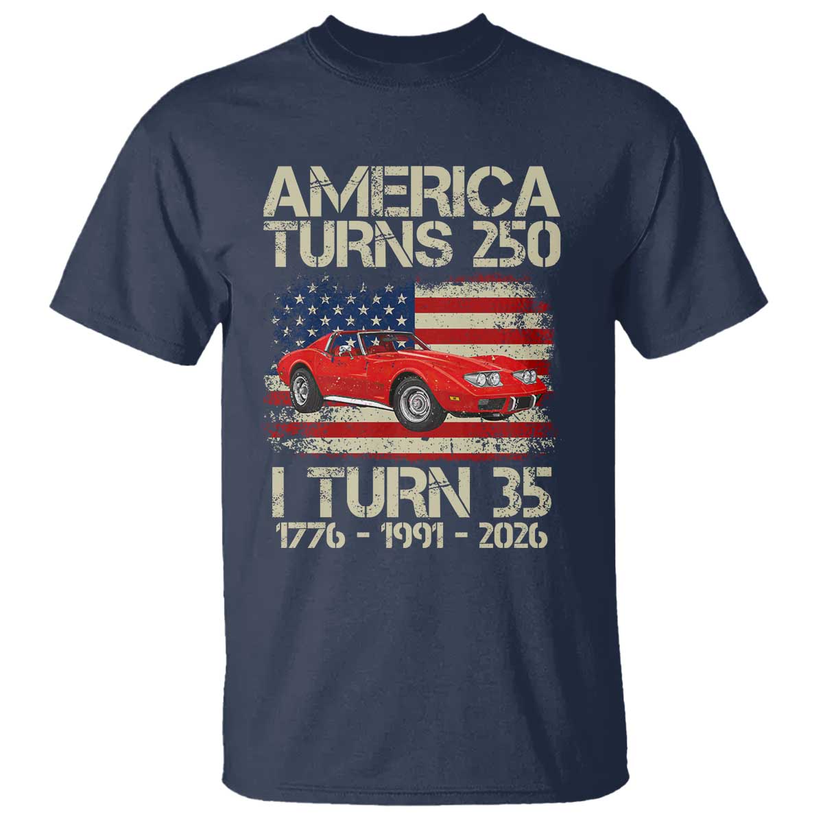 America Turns 250 I Turn 35 1991 35th Birthday T Shirt Sports Car Retro Americana