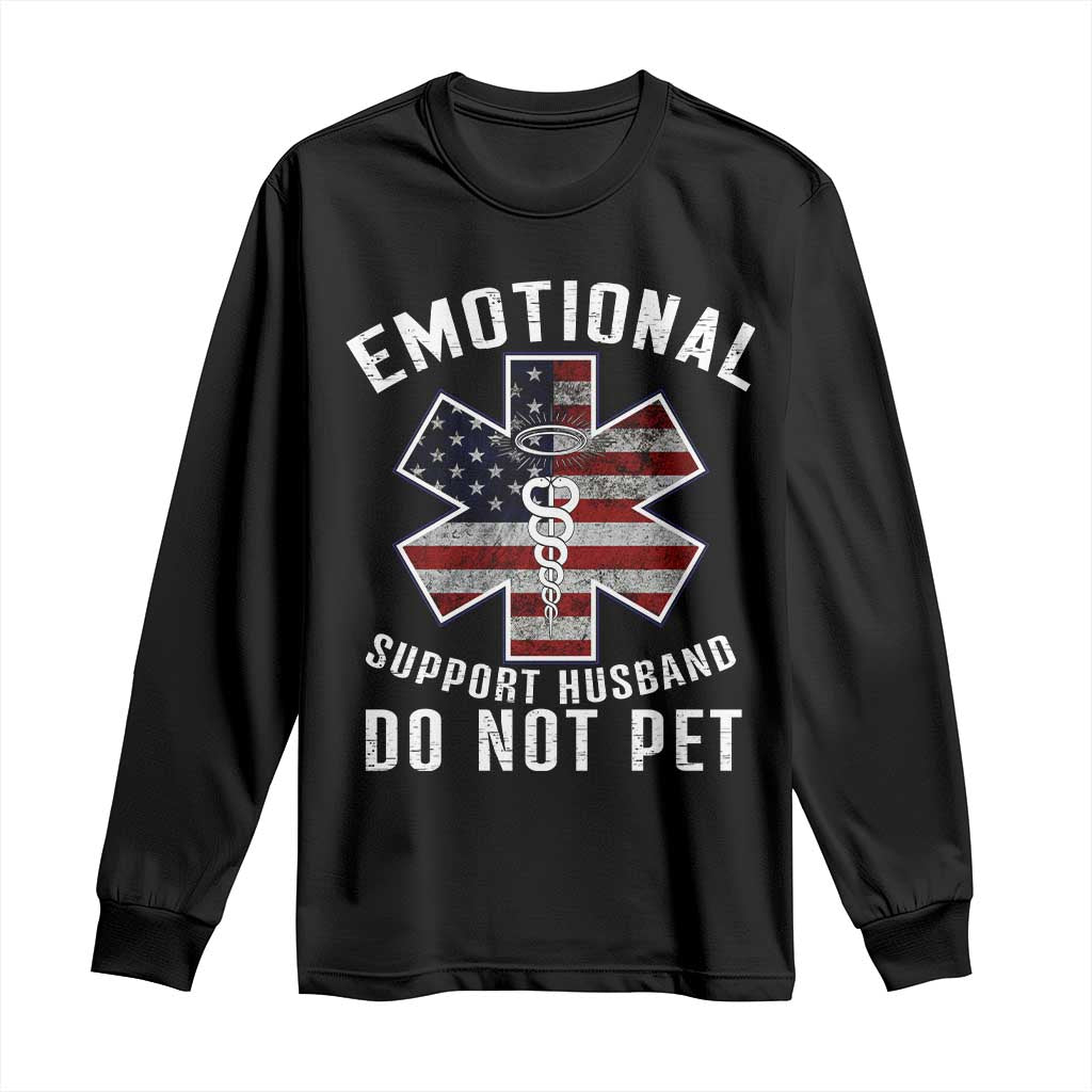 Emotional Support Husband Do Not Pet Long Sleeve Shirt Funny Couples TS14 Black Print Your Wear