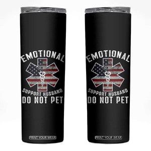 Emotional Support Husband Do Not Pet Skinny Tumbler Funny Couples TS14 Black Print Your Wear