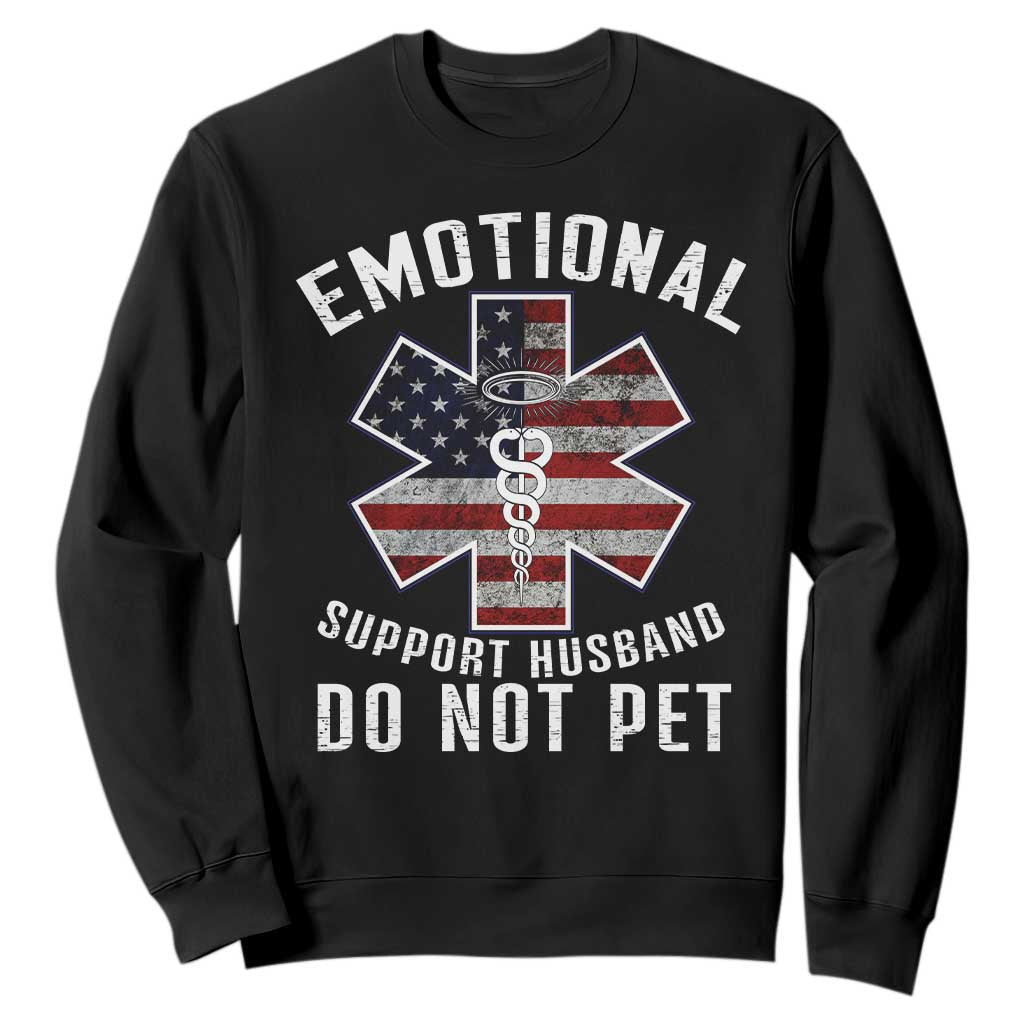 Emotional Support Husband Do Not Pet Sweatshirt Funny Couples TS14 Black Print Your Wear