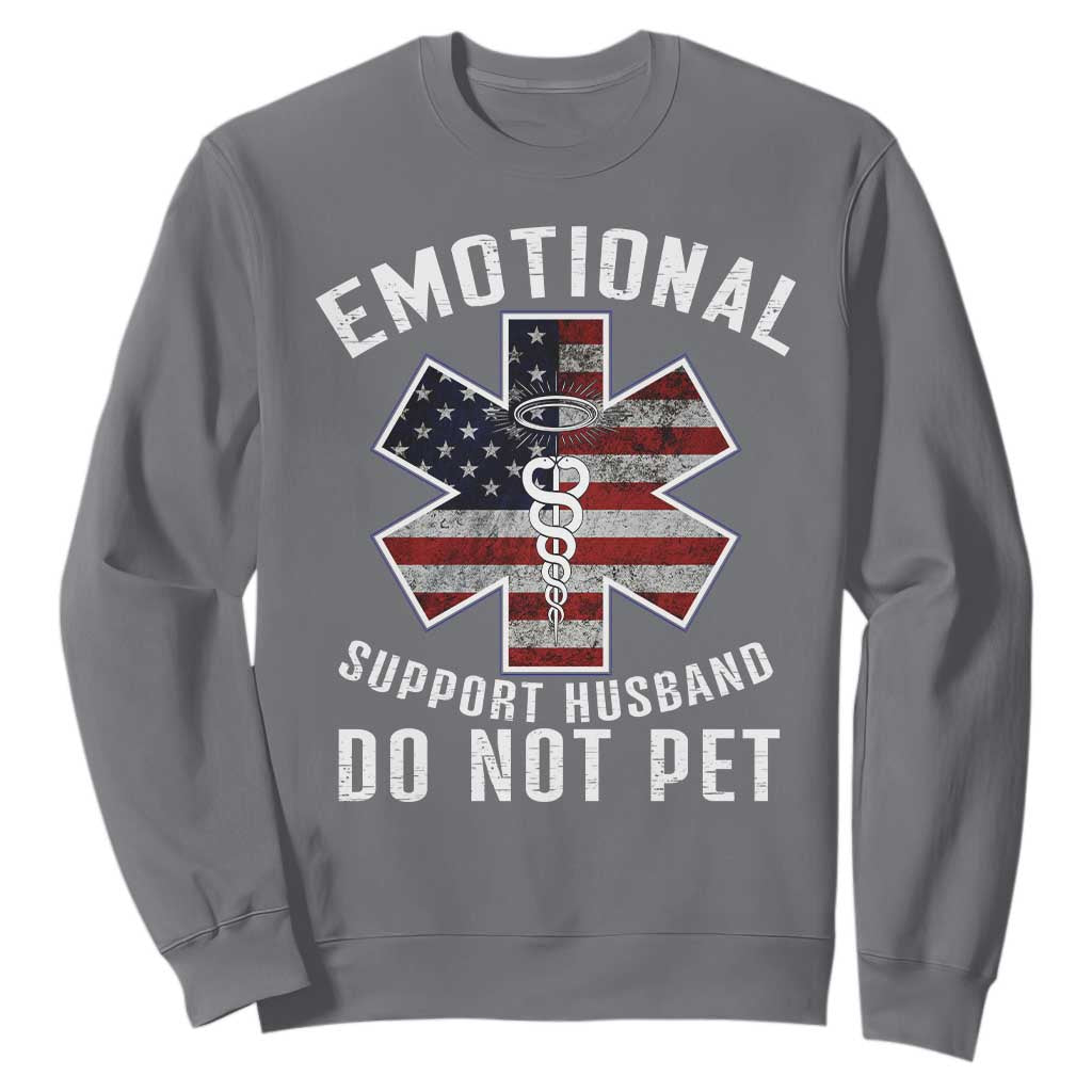 Emotional Support Husband Do Not Pet Sweatshirt Funny Couples TS14 Charcoal Print Your Wear