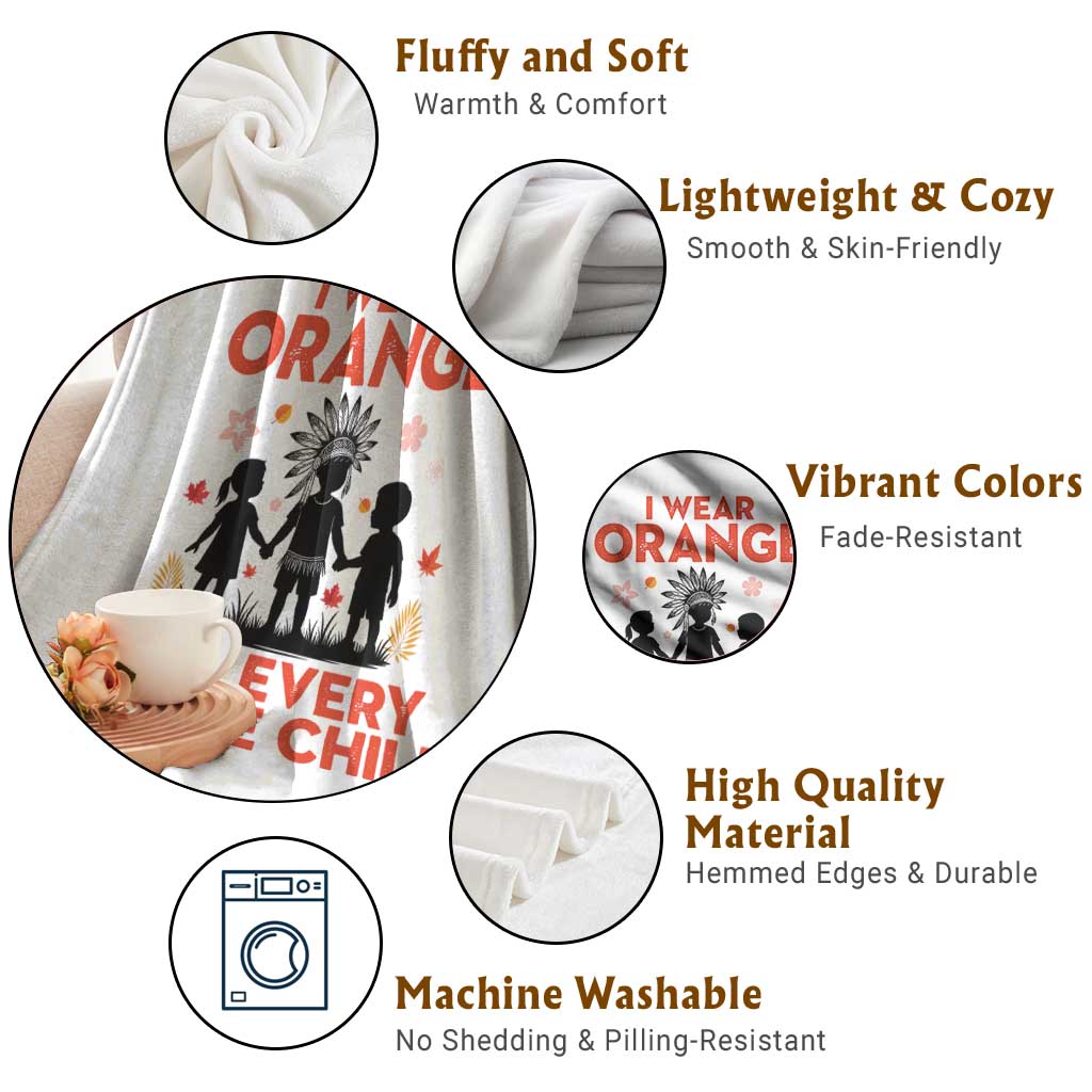 Native American Child Orange Shirt Day Throw Blanket I Wear Orange For Every Native Child TS14 Print Your Wear