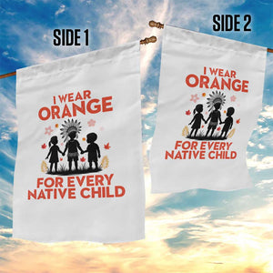 Native American Child Orange Shirt Day Garden Flag I Wear Orange For Every Native Child TS14 Print Your Wear
