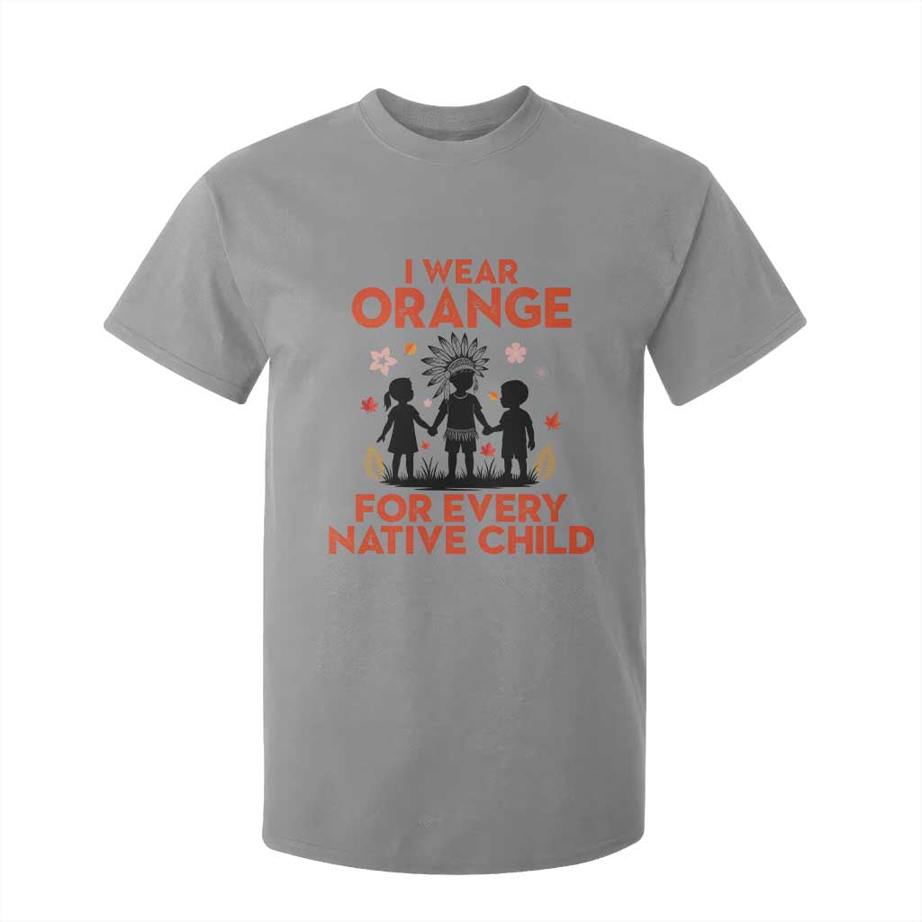 Native American Child Orange Shirt Day T Shirt For Kid I Wear Orange For Every Native Child TS14 Sport Gray Print Your Wear